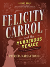 Cover image for Felicity Carrol and the Murderous Menace